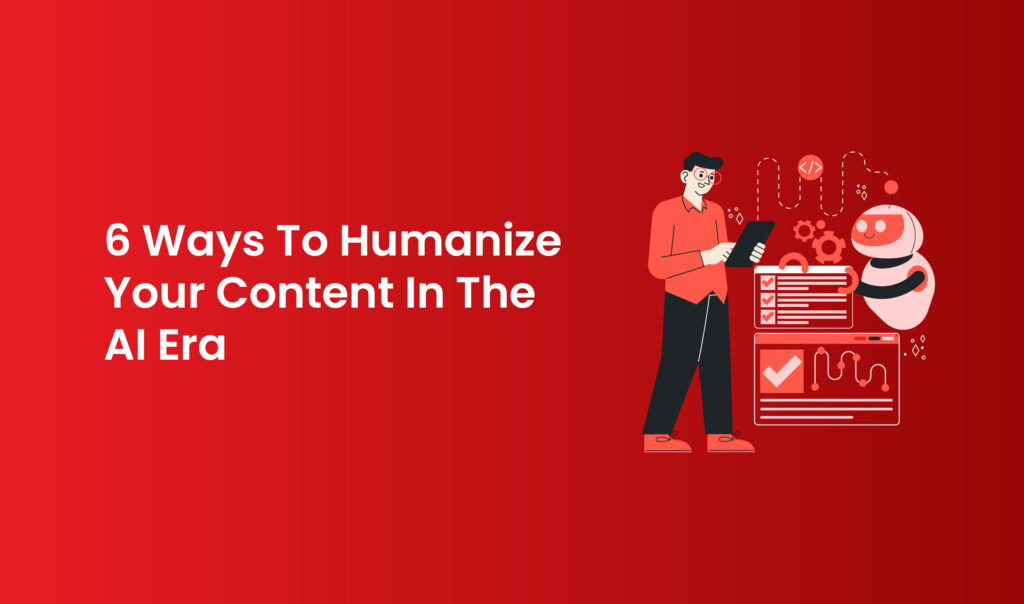 Humanize Your Content