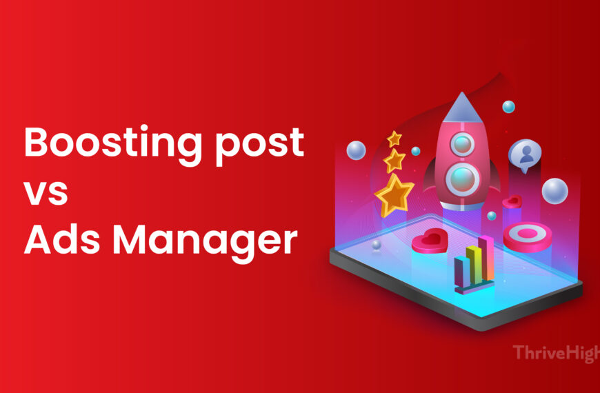 Boosting Post Vs Ads Manager – Which should you Use