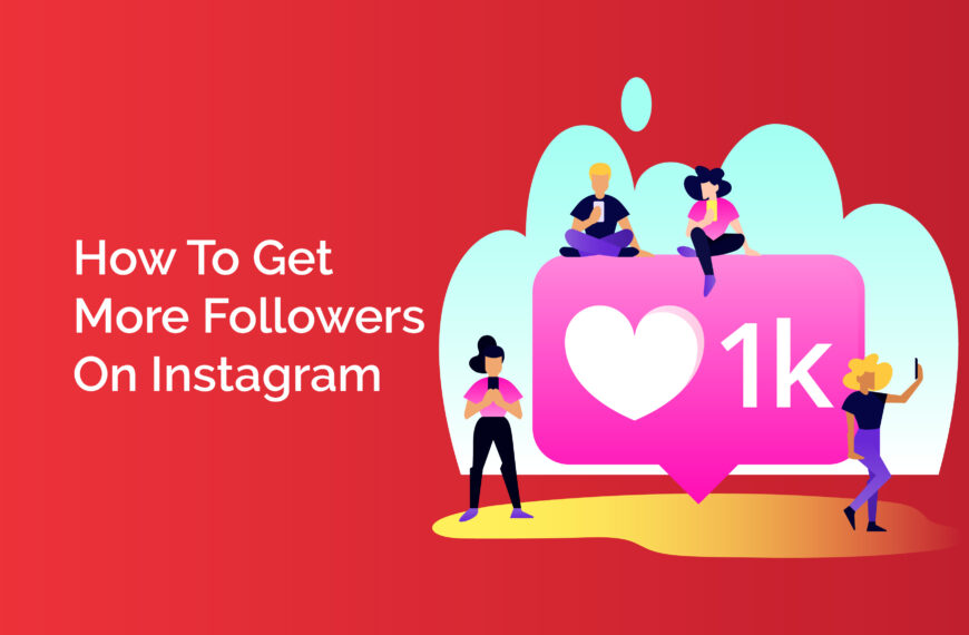 How To Get More Followers On Instagram: 24 Tips To Try Social Media Marketing